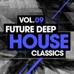Future Deep House Classics Vol.9