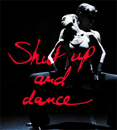 Shut up and dance