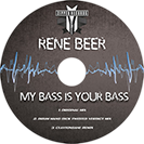Rene Beer - My Bass Is Your Bass